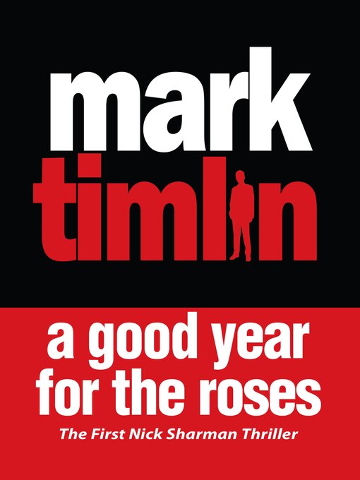 Title details for A Good Year for the Roses by Mark Timlin - Available